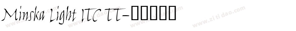 Minska Light ITC TT字体转换